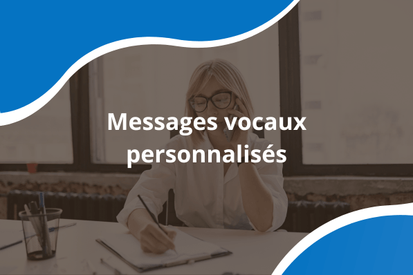 Messages vocaux personnalisés : comment adapter votre communication à chaque secteur d’activité ?
