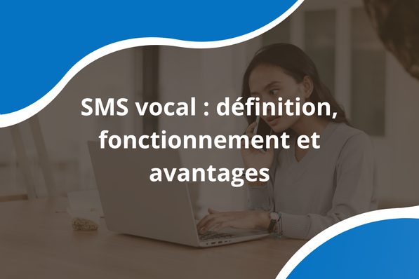 SMS vocal : définition, fonctionnement et avantages