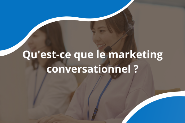 Qu'est-ce que le marketing conversationnel en 2026 ? (et pourquoi la voix change la donne)